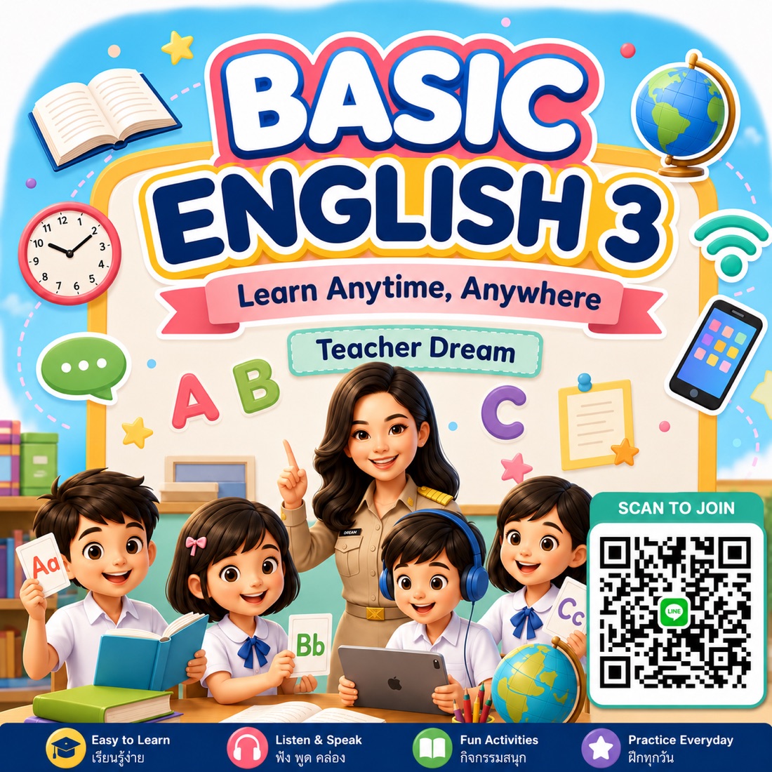 สื่อประชาสัมพันธ์ห้องเรียนออนไลน์ Basic English 3 Learn Anytime Anywhere โดยครูดรีม พร้อม QR Code เข้ากลุ่ม LINE